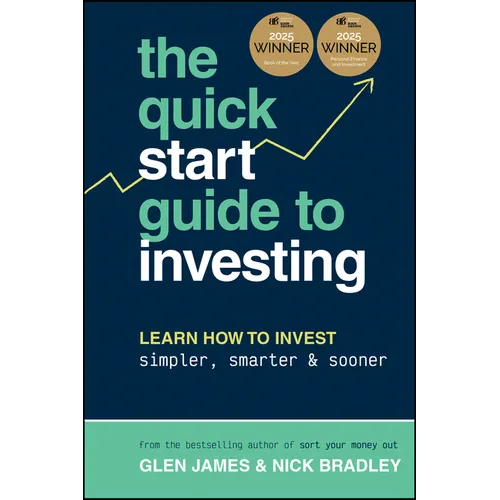 The Quick-Start Guide to Investing: Learn How to Invest Simpler, Smarter and Sooner - Paperback