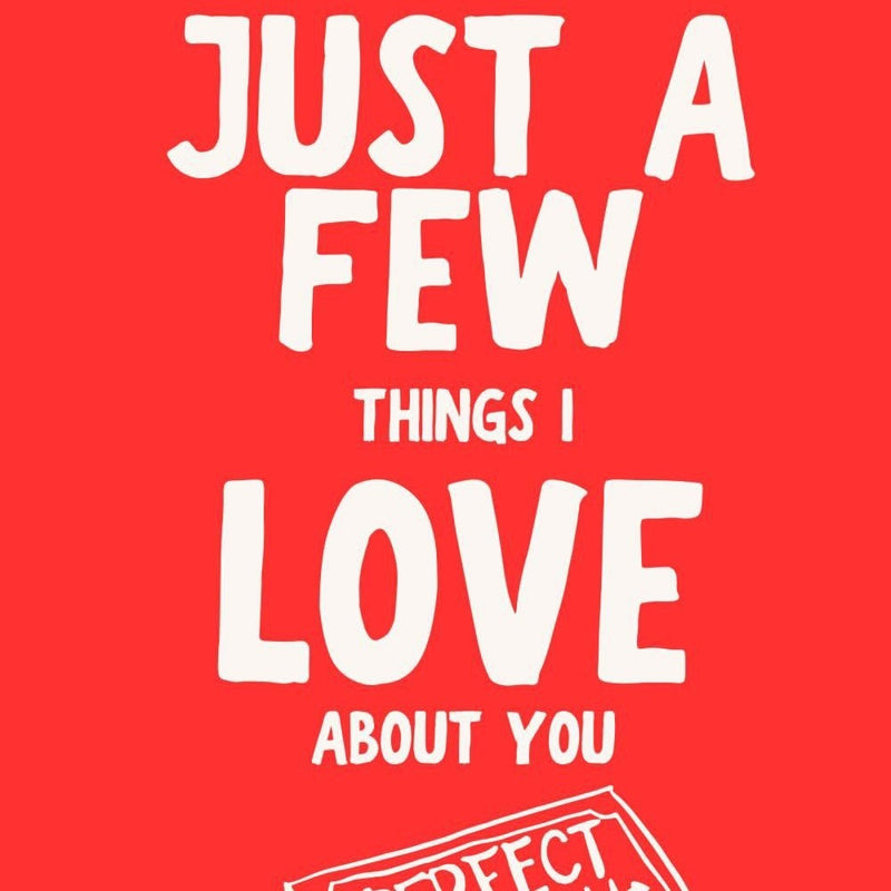 Just A Few Things I Love About You Notebook