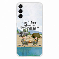 Custom Personalized Fishing Phone Case - Best Gift For Fishing Lovers - Reel Women Fish, Hunt, Camp, Drink Beer And Pee In The Woods - Case For iPhone And Samsung