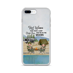 Custom Personalized Fishing Phone Case - Best Gift For Fishing Lovers - Reel Women Fish, Hunt, Camp, Drink Beer And Pee In The Woods - Case For iPhone And Samsung