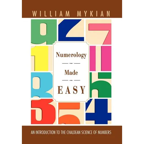 Numerology Made Easy: An Introduction to the Chaldean Science of Numbers - Hardcover