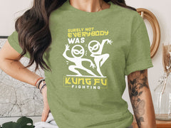 Surely Not Everybody Was Kung Fu Fighting Awesome T-Shirt