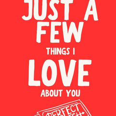 Just A Few Things I Love About You Notebook