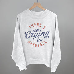 There's No Crying In Baseball