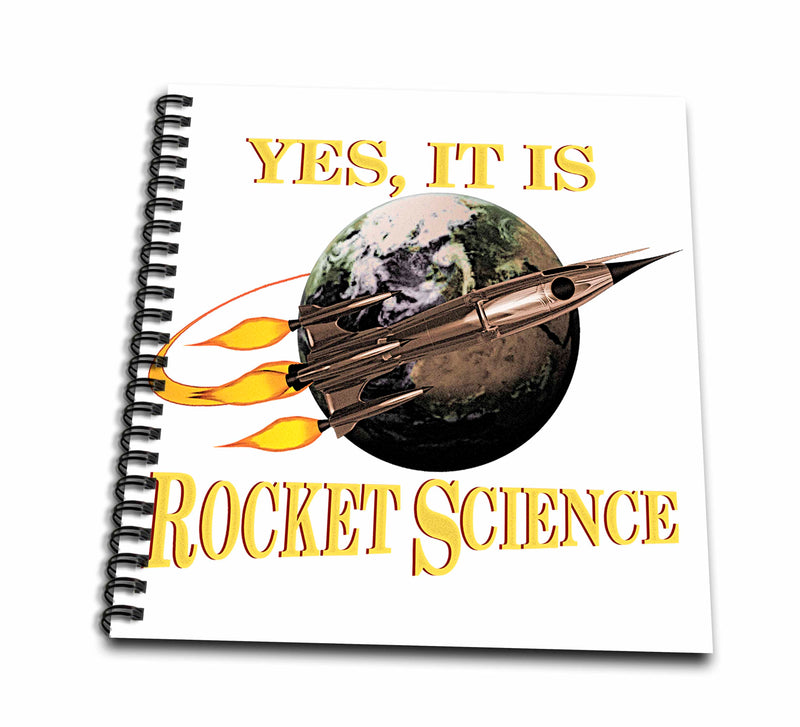 3dRose Macdonald Creative Studios – Geek - A Fun Geeky Nerdy Message, Yes It is Rocket Science in Retro sci-fi. - Drawing Book