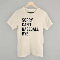 Sorry Can't Baseball Bye