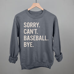 Sorry Can't Baseball Bye