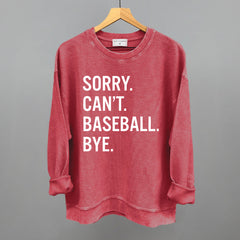 Sorry Can't Baseball Bye
