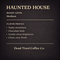 Haunted House - Medium Roast Single Origin Peru