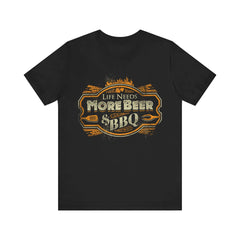 Life Needs More Beer & BBQ T-Shirt