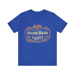 Life Needs More Beer & BBQ T-Shirt