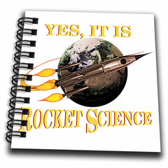3dRose Macdonald Creative Studios – Geek - A Fun Geeky Nerdy Message, Yes It is Rocket Science in Retro sci-fi. - Drawing Book