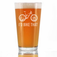 I'd Bike That - Pint Glass for Beer - Cool Bicycle Themed Decor and Gifts for Outdoor Lovers - 16 oz Glasses