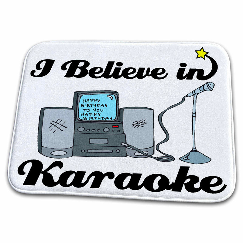 3dRose Dooni Designs I Believe In Designs - I Believe In Karaoke - Dish Drying Mats (ddm-105201)