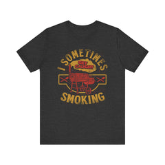 Sometimes I Get Caught Smoking BBQ T-Shirt