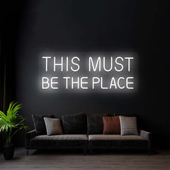 This Must Be The Place LED Neon Sign