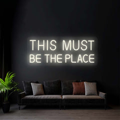 This Must Be The Place LED Neon Sign