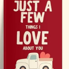 Just A Few Things I Love About You Notebook