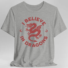 I Believe in Dragons Shirt