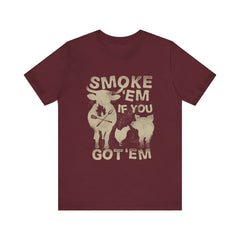 Smoke 'Em If You Got 'Em BBQ T-Shirt