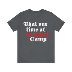 That One Time at Brisket Camp BBQ T-Shirt