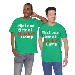 That One Time at Brisket Camp BBQ T-Shirt